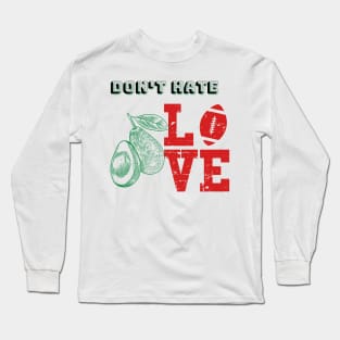 Don't hate avocado, love football Long Sleeve T-Shirt